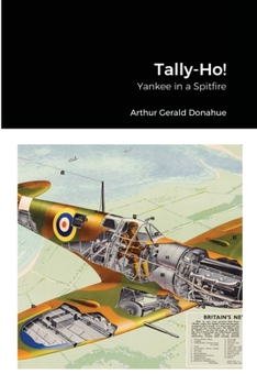 Paperback Tally-Ho!: Yankee in a Spitfire Book