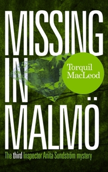 Paperback Missing in Malmö: The Third Inspector Anita Sundström Mystery Book