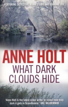 What Dark Clouds Hide - Book #5 of the Vik & Stubø