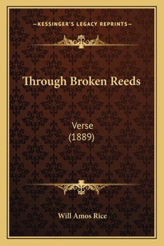 Paperback Through Broken Reeds: Verse (1889) Book