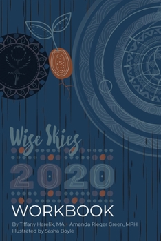 Paperback Wise Skies Workbook 2020: Plan your way through the Astrology and Numerology of 2020 Book
