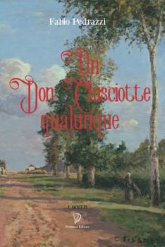 Paperback Un Don Chisciotte qualunque [Italian] Book
