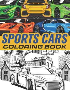 Paperback Sports cars coloring book: Super cars, Luxury cars, Muscle cars, Formula and much more / greatest cars for car lovers and enthusiasts Book