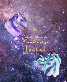 Paperback My Summer Reading Journal: Daily Workbook Unicorn design For elementary and middle school readers to use in conjunction with summer reading list Book