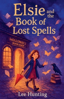 Paperback Elsie And The Book Of Lost Spells Book