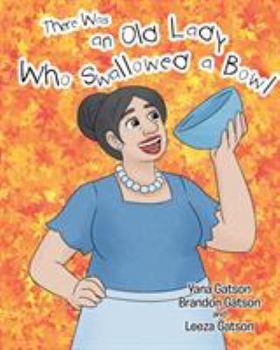 Paperback There Was an Old Lady Who Swallowed a Bowl Book