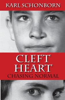 Paperback Cleft Heart: Chasing Normal Book