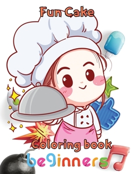 Paperback Fun cake coloring book beginners: 8.5''x11''/Cupcake Coloring Book