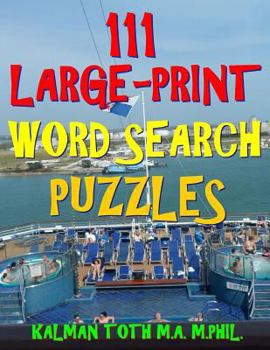 Paperback 111 Large-Print Word Search Puzzles: Improve Your IQ with Entertaining Puzzles Book