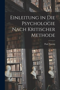 Paperback Einleitung in Die Psychologie Nach Kritischer Methode [German] Book