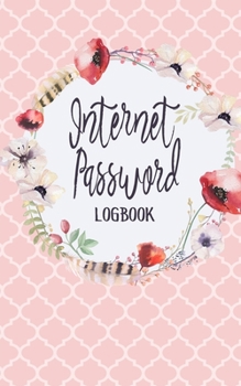 Paperback Internet Password Logbook to Protect Usernames and Passwords: Login and Private Information Journal Book