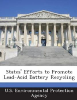 Paperback States' Efforts to Promote Lead-Acid Battery Recycling Book