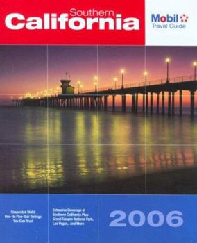 Mobil Travel Guide: Southern California 2006 (MOBIL TRAVEL GUIDE SOUTHERN CALIFORNIA