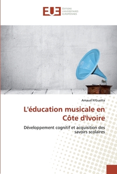 Paperback L'éducation musicale en Côte d'Ivoire [French] Book