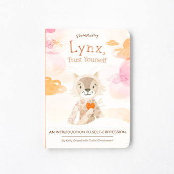 Board book Lynx, Trust Yourself: An Introduction to Self-Expression Book