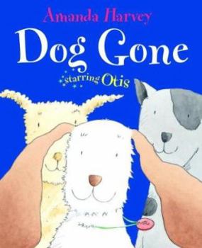 Hardcover Dog Gone: Starring Otis Book