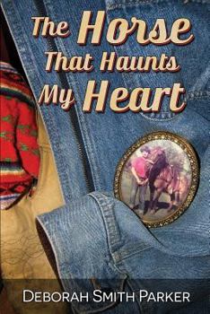 Paperback The Horse That Haunts My Heart Book