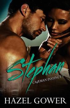 Stephan - Book #1 of the Caveman Instinct