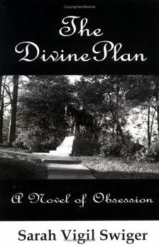 Paperback The Divine Plan: A Novel of Obsession Book
