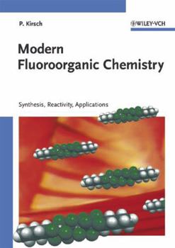 Hardcover Modern Fluoroorganic Chemistry: Synthesis, Reactivity, Applications [German] Book
