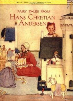 Hardcover Fairy Tales from Hans Christian Andersen: A Classic Illustrated Edition Book