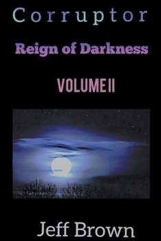 Paperback Corruptor: Reign of Darkness Volume II Book