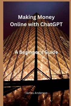 Paperback Making Money Online with ChatGPT: A Beginner's Guide Book