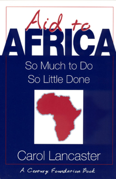 Paperback Aid to Africa: So Much to Do, So Little Done Book