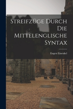 Paperback Streifzüge Durch die Mittelenglische Syntax [German] Book