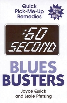 Paperback :60 Second Blues Busters: Quick Pick-Me-Up Remedies Book