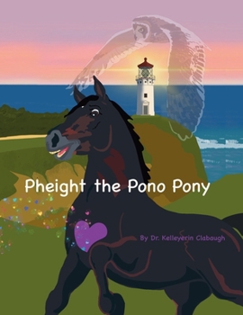Paperback Pheight the Pono Pony Book