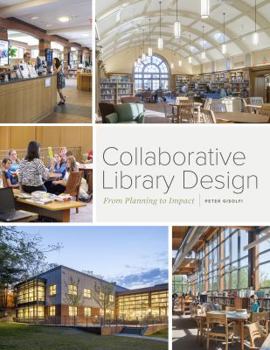Paperback Collaborative Library Design: From Planning to Impact Book