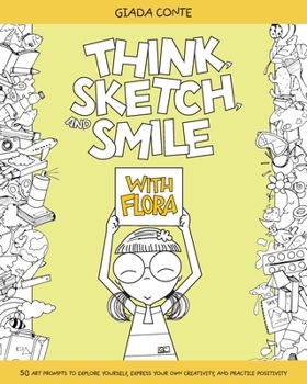 Paperback Think, Sketch, and Smile with Flora Book