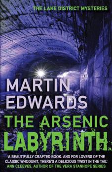 The Arsenic Labyrinth - Book #3 of the Lake District Mystery