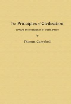 Paperback The Principles of Civilization: Toward the realization of world Peace Book