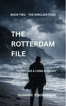 Paperback The Rotterdam File: The Sinclair Files Book