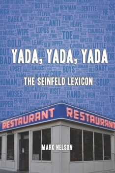 Paperback Yada, Yada, Yada: The Seinfeld Lexicon Book