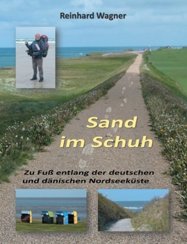 Paperback Sand im Schuh: Zu Fuß entlang der deutschen und dänischen Nordseeküste [German] Book