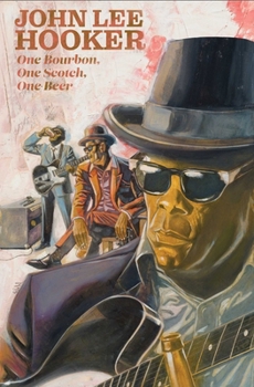 Hardcover One Bourbon, One Scotch, One Beer: Three Tales of John Lee Hooker Book