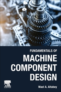 Paperback Fundamentals of Machine Component Design Book
