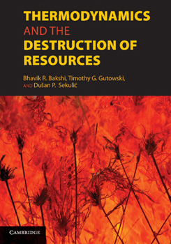 Paperback Thermodynamics and the Destruction of Resources Book