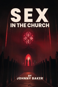 Paperback Sex In The Church Book