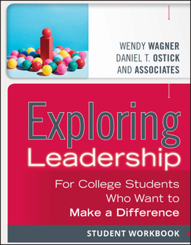 Paperback Exploring Leadership: For College Students Who Want to Make a Difference, Student Workbook Book