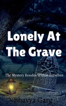 Paperback Lonely At The Grave Book