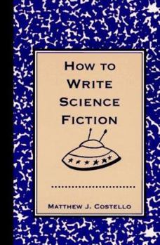 Paperback How to Write Science Fiction Book