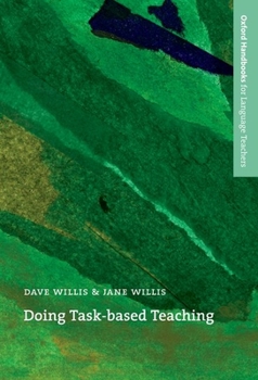 Doing Task-Based Teaching - Book  of the Oxford Handbooks for Language Teachers