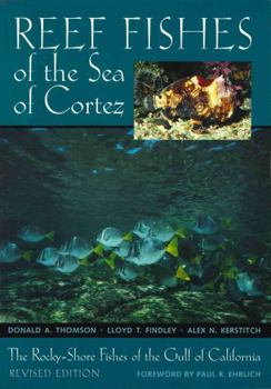 Paperback Reef Fishes of the Sea of Cortez: The Rocky-Shore Fishes of the Gulf of California, Revised Edition Book