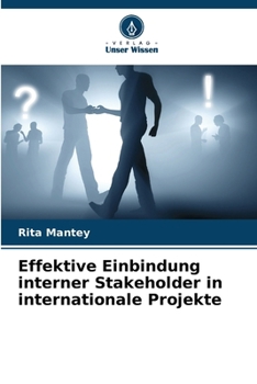 Paperback Effektive Einbindung interner Stakeholder in internationale Projekte [German] Book
