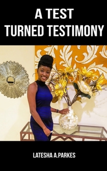 Paperback A Test Turned Testimony Book