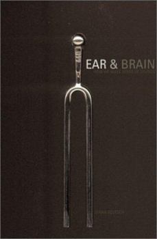Hardcover Ear and Brain: How We Make Sense of Sounds [With CD] Book